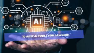 Best AI Tools For Lawyers