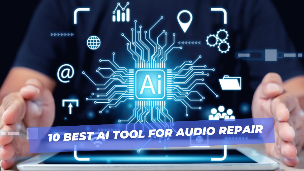 10 Best AI Tool for Audio Repair
